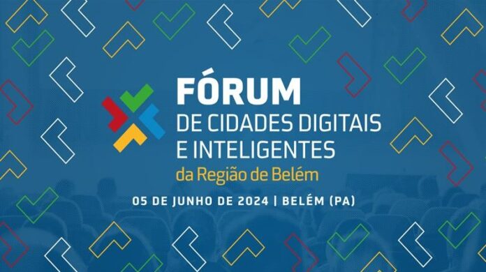 Belém sedia Fórum de Cidades Digitais e Inteligentes do Pará