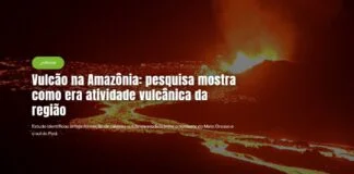 Pesquisa revela como era atividade vulcânica na Amazônia. Pesquisa revela como era atividade vulcânica na Amazônia.