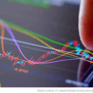 Acordo entre Brasil e 121 países Impulsiona Investimentos Estrangeiros