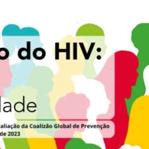Brasil lidera redução em 66% de novas infecções por HIV desde 2010