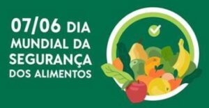 Captura-de-tela-2024-06-07-123508-300x155 Dia Mundial da Segurança Alimentar Promove Ações para Prevenir Doenças