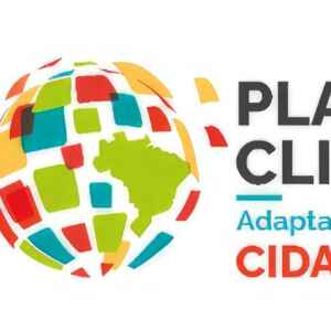 Ministério das Cidades Inicia Consulta Pública para Plano Nacional de Adaptação Climática