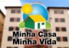 Minha Casa Minha Vida: Governo investe R$ 848 milhões em novas moradias para 22 mil brasileiros