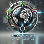 Participe do Comitê de Especialistas da Academia BRICS: Uma Oportunidade para Liderar Inovação Global