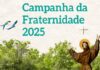 A Campanha da Fraternidade 2025 e a urgência da conversão ecológica na Amazônia campanha