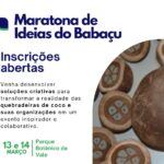 Inscrições abertas para Maratona de Ideias do Babaçu envolvendo professores e estudantes professores
