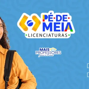 Orientações detalhadas para inscrição no programa de incentivo à docência Pé-de-Meia Licenciaturas pé