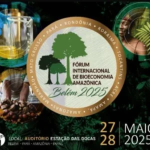 Fórum Internacional de Bioeconomia Amazônica 2025 , Povos da Floresta, Cientistas e Empresários se Reúnem para Transformar a Amazônia em Polo de Esperança Fórum