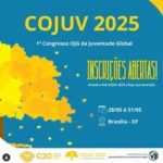 Brasília recebe o 1º Congresso da Juventude Global (COJUV 2025), um chamado à ação para jovens transformadores COJUV