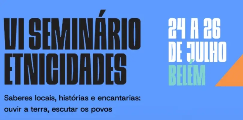 VI Seminário Sesc Etnicidades ocorre em Belém 3 VI