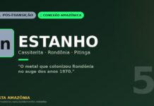 Estanho da cassiterita: o metal que colonizou Rondônia e ainda alimenta a Amazônia industrial
