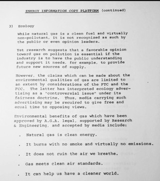 O gás natural nunca foi limpo e a indústria sabia disso há mais de 50 anos 4 Documento interno da AGA lista as frases aprovadas da campanha, entre elas O gás natural é energia limpa e Queima sem fumaça e praticamente sem emissões.