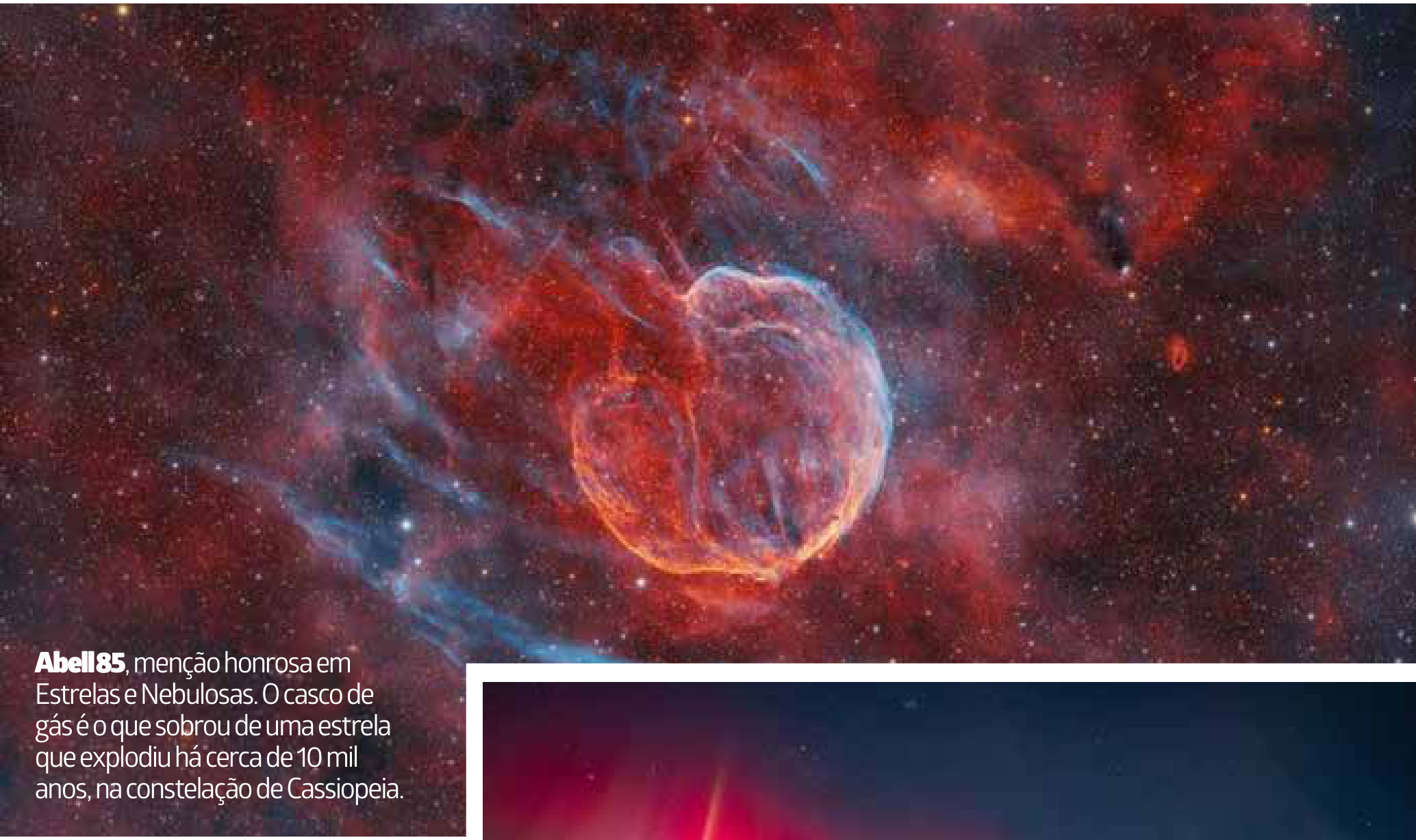 Um tubarão de poeira no céu vence o prêmio de astrofotografia 1 Abell 85, menção honrosa em Estrelas e Nebulosas. O casco de gás é o que sobrou de uma estrela que explodiu há cerca de 10 mil anos, na constelação de Cassiopeia.