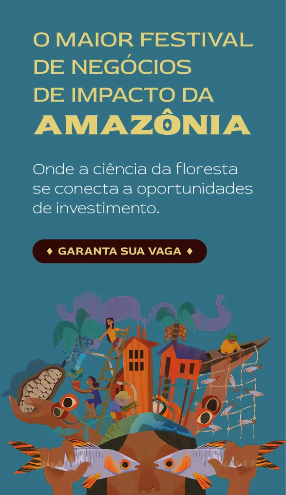 Festival de Investimentos de Impacto e Negócios Sustentáveis da Amazônia (FIINSA) abre inscriçõesem Manaus com seis trilhas e imersões em comunidades