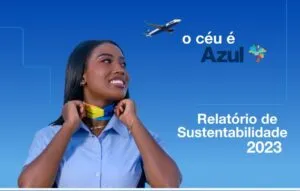 Captura-de-tela-2024-06-08-121257-300x191 Azul Divulga Relatório e Reforça Título de Sustentabilidade Aérea